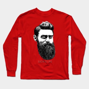 Ned Kelly Such Is Life Long Sleeve T-Shirt